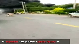 An Explosion At A Plastics Factory In Northern China Was Captured On Camera