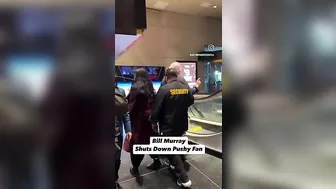 Bill Murray Angry At Fans